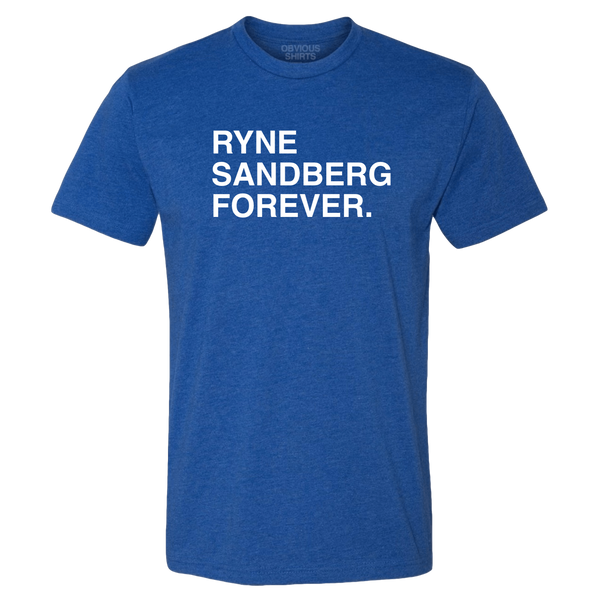 Ryne Sandberg Forever Obvious T Shirt