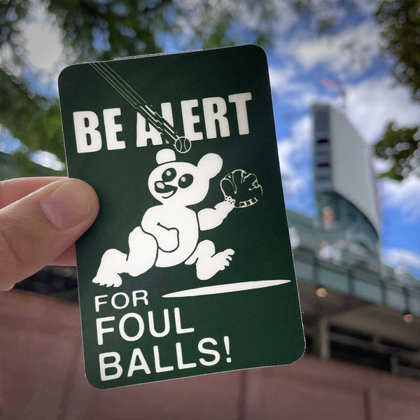 Be Alert For Foul Balls Sticker
