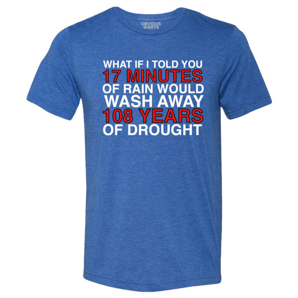 What If I Told You T-Shirt