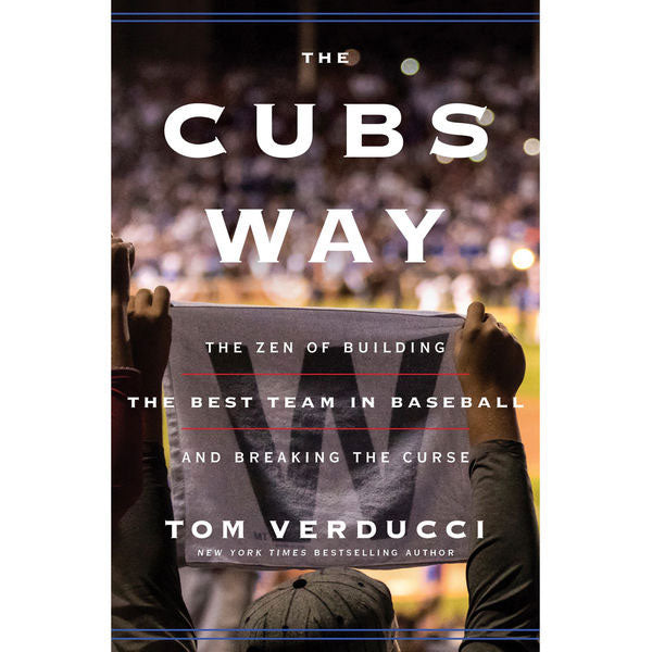 The Cubs Way by Tom Verducci